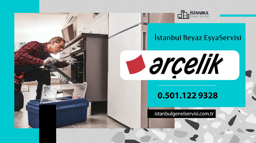 Gaziosmanpaşa Arçelik Servisi