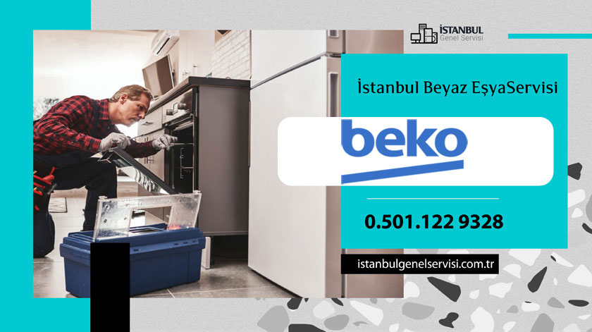 Gaziosmanpaşa Beko Servisi