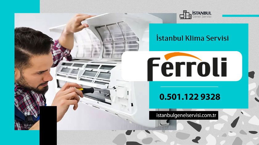 İstanbul Ferroli Klima Servisi